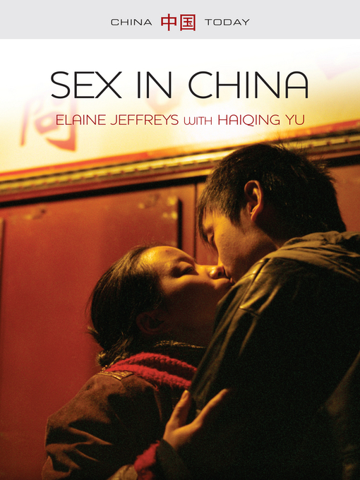 Title details for Sex in China by Elaine Jeffreys - Available
